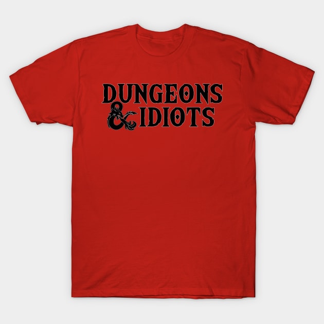 Dungeons & Idiots T-Shirt by Dave